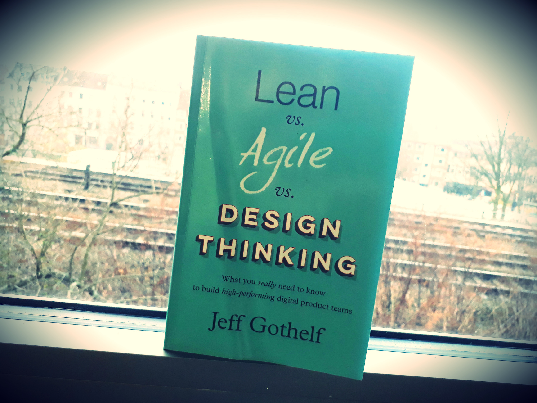 Jeff Gothelf - lean vs. agile vs. Design Thinking